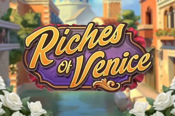 Riches of Venice
